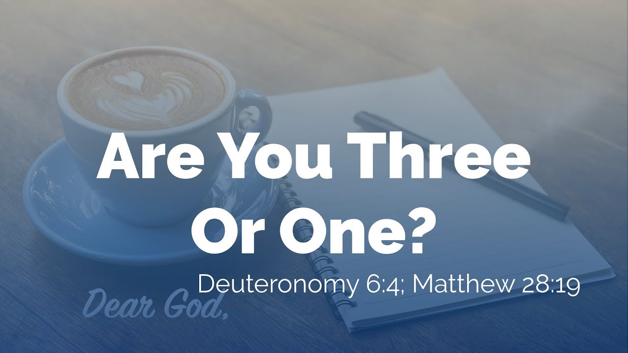 Dear God Are You Three Or One? SweetwaterNOW