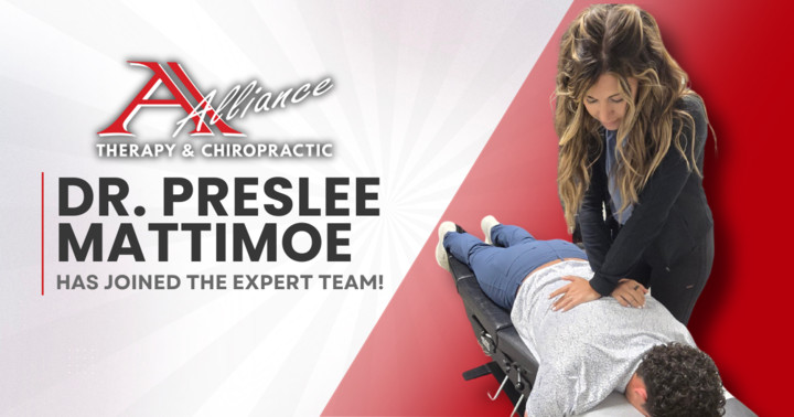Dr. Preslee Mattimoe has Joined the Expert Team at Alliance Therapy and Chiropractic