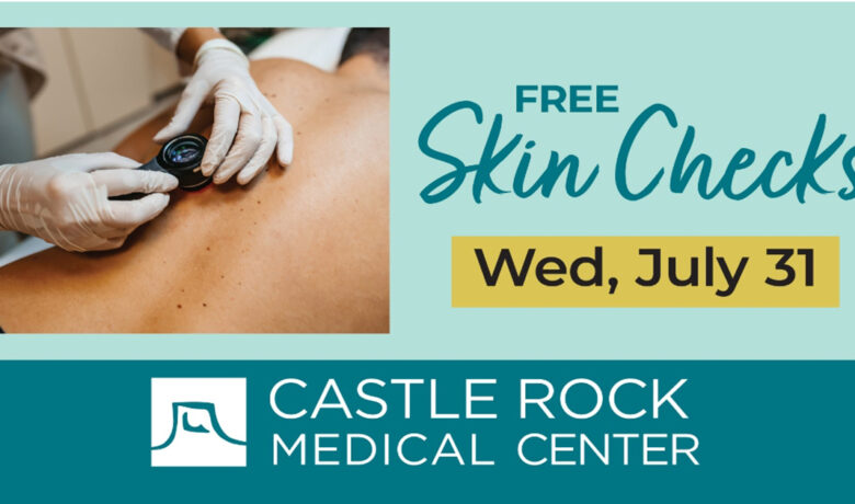 Come to Castle Rock Medical Center for Free Skin Check