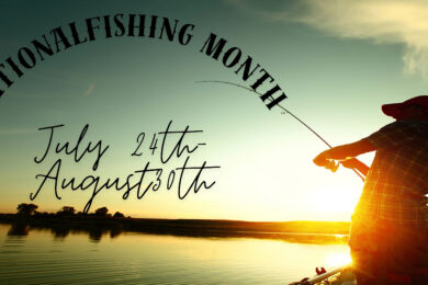 National Fishing Month is HERE