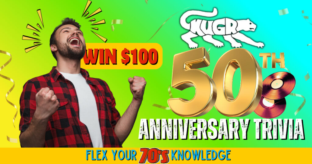 KUGR’s Groovy $100 Cash Giveway